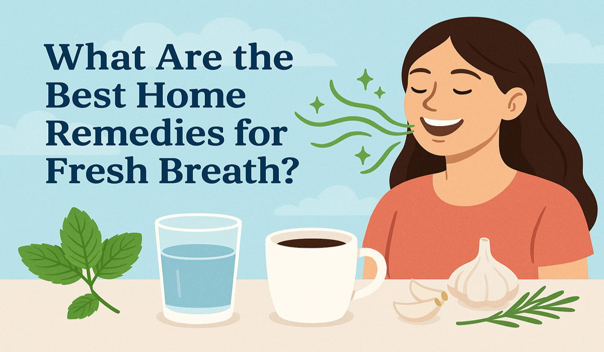  Home Remedies for Fresh Breath